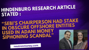 Hindenburg Research Article stated -“Whistleblower Documents Reveal SEBI’s Chairperson Had Stake In Obscure Offshore Entities Used In Adani Money Siphoning Scandal”